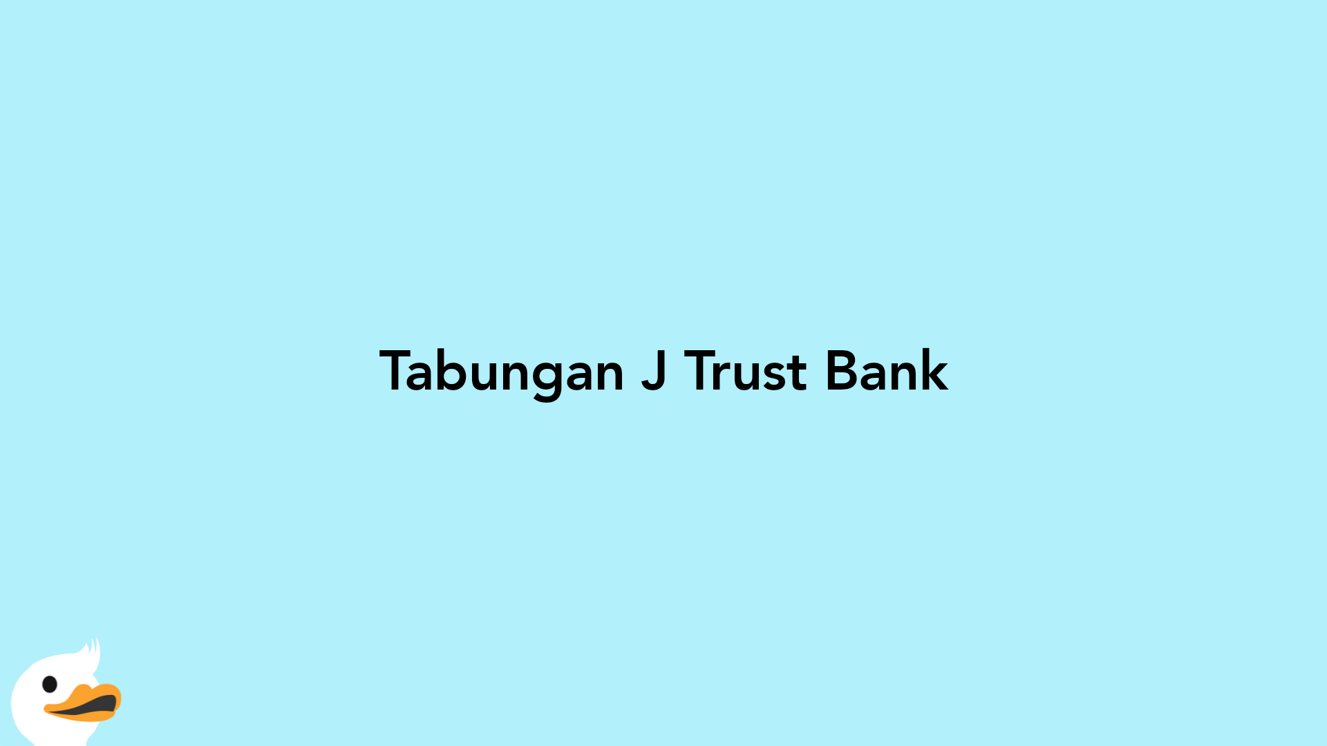 Tabungan J Trust Bank