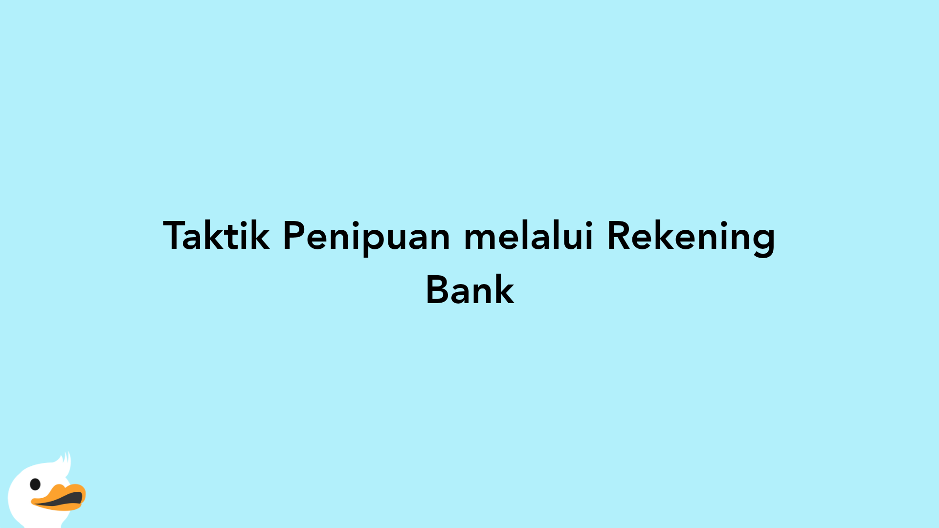 Taktik Penipuan melalui Rekening Bank