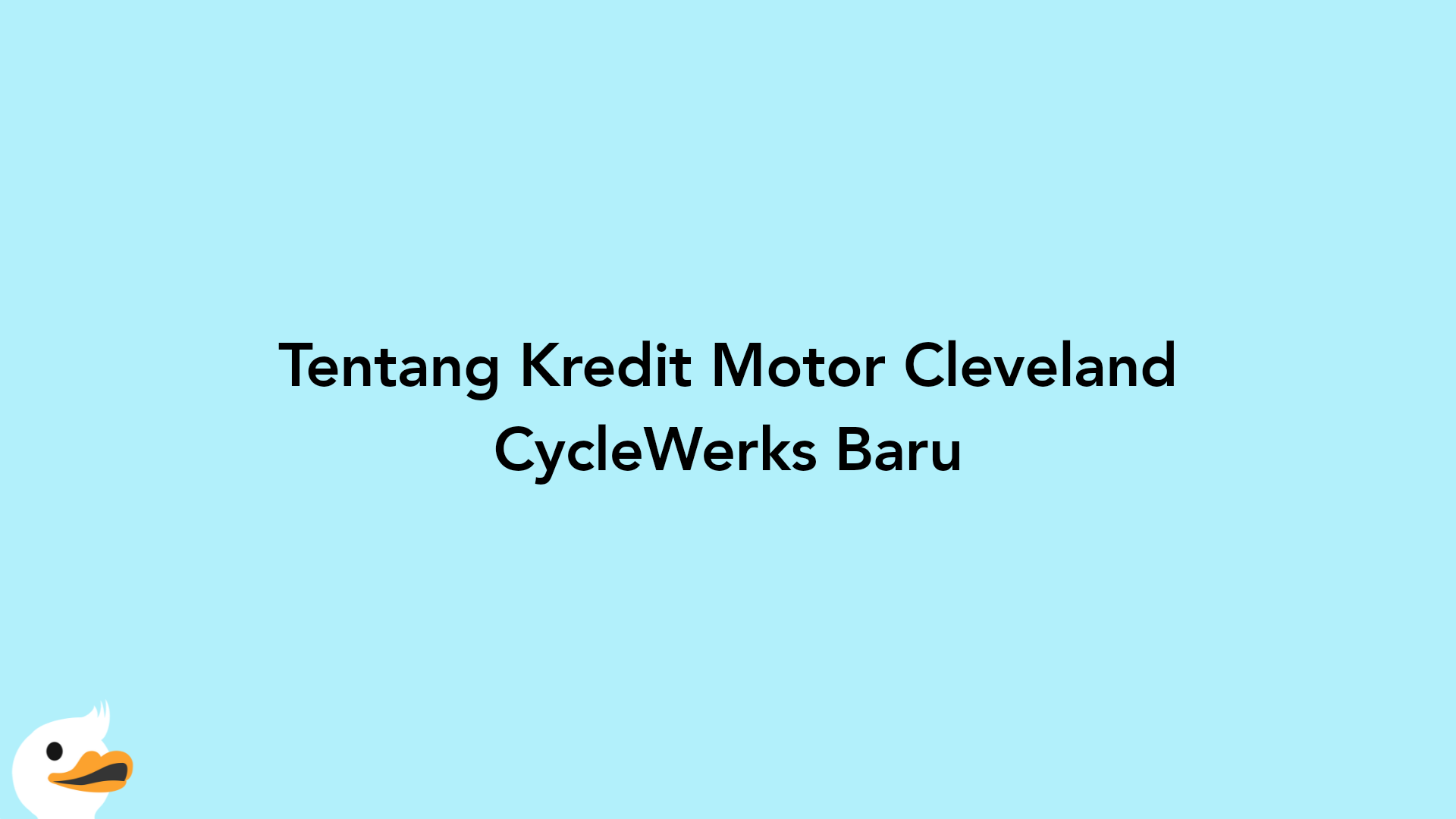 Tentang Kredit Motor Cleveland CycleWerks Baru