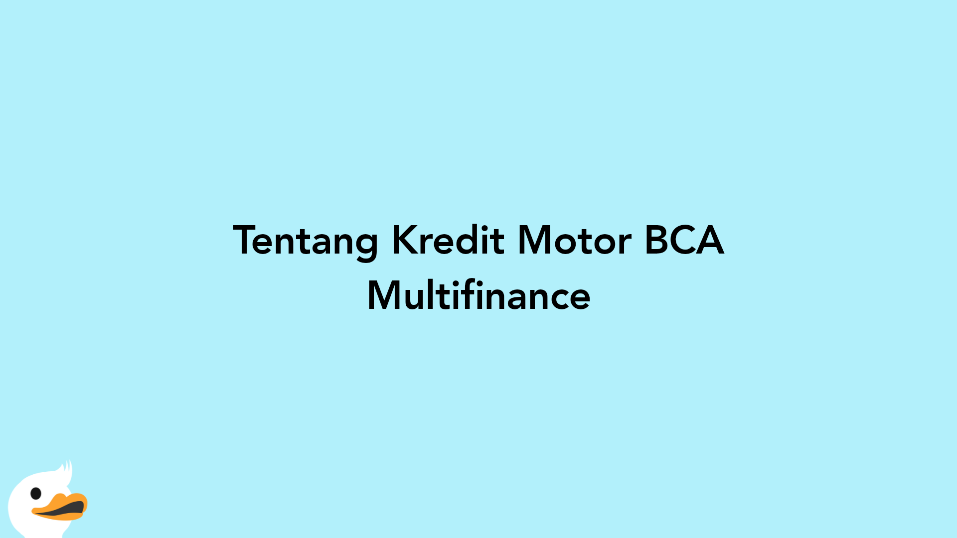 Tentang Kredit Motor BCA Multifinance