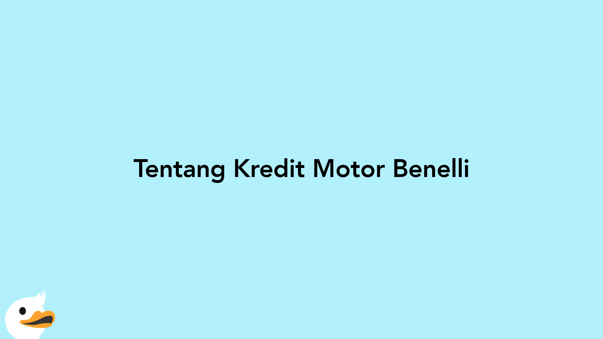 Tentang Kredit Motor Benelli