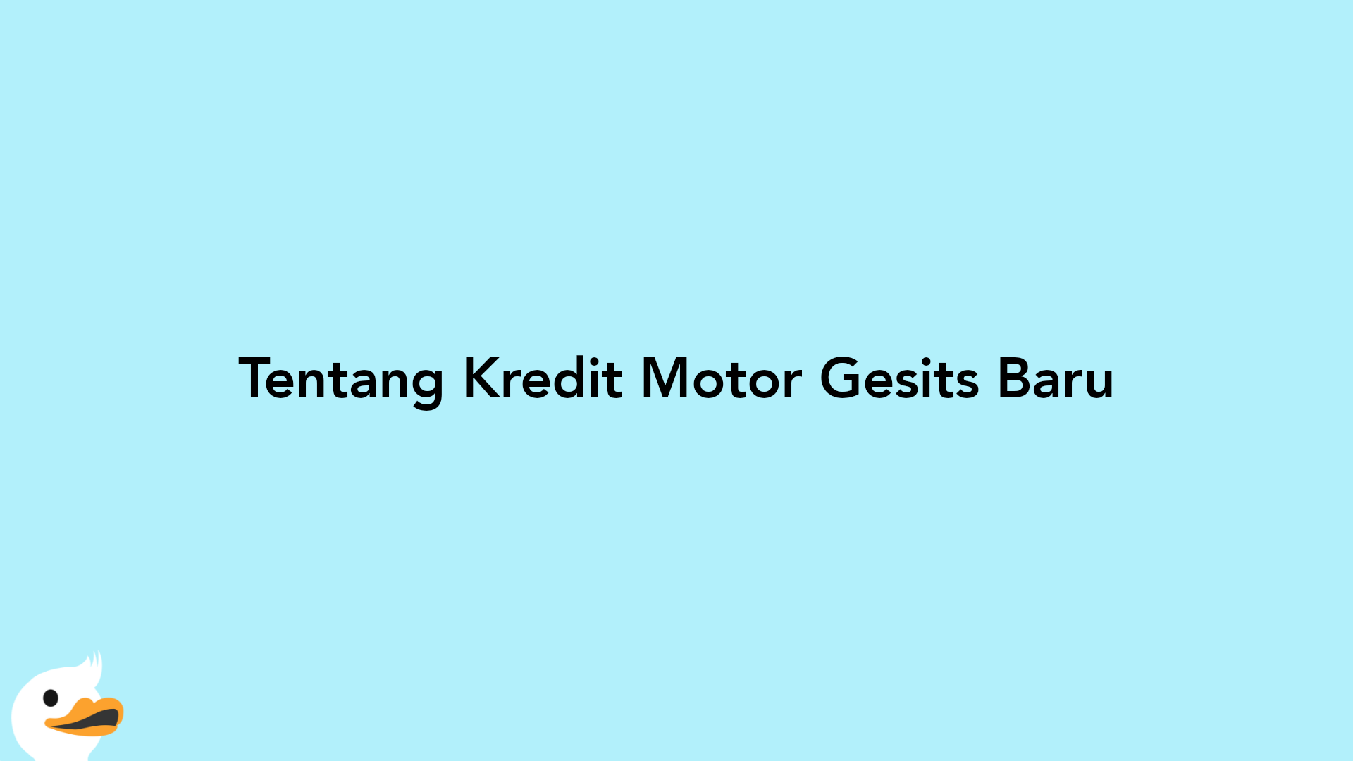 Tentang Kredit Motor Gesits Baru