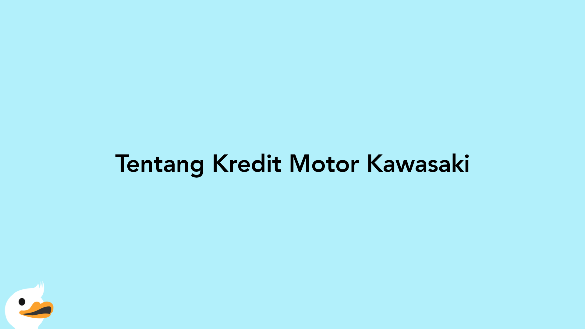 Tentang Kredit Motor Kawasaki