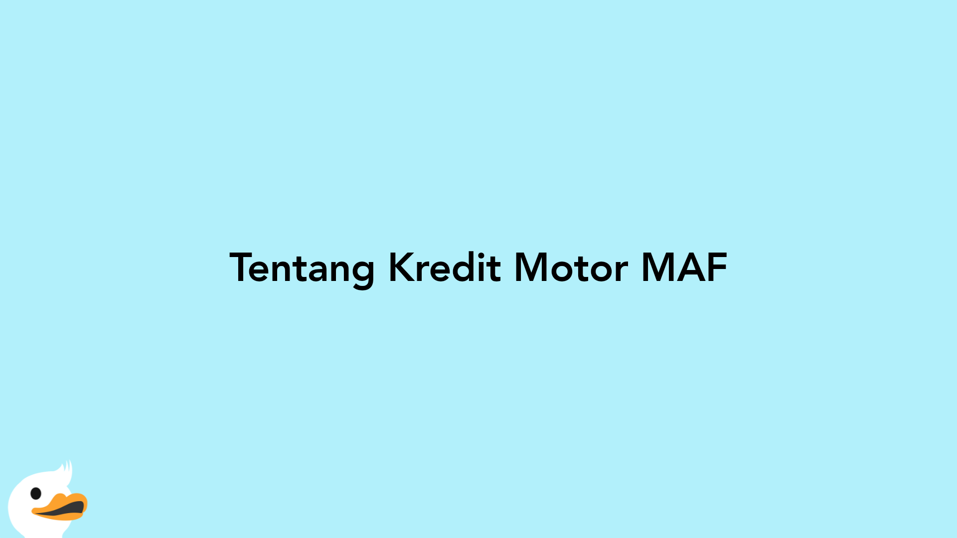 Tentang Kredit Motor MAF