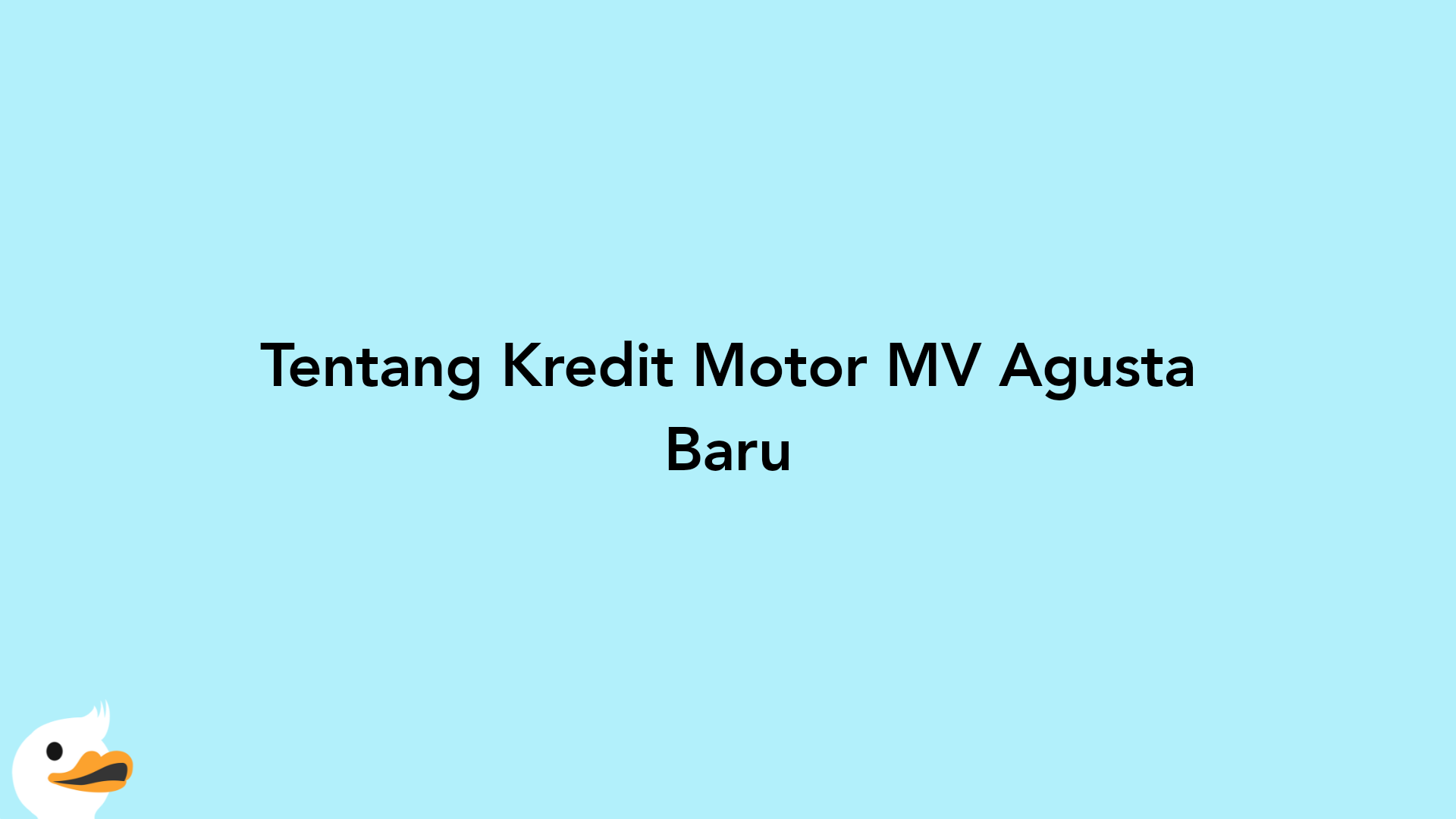 Tentang Kredit Motor MV Agusta Baru