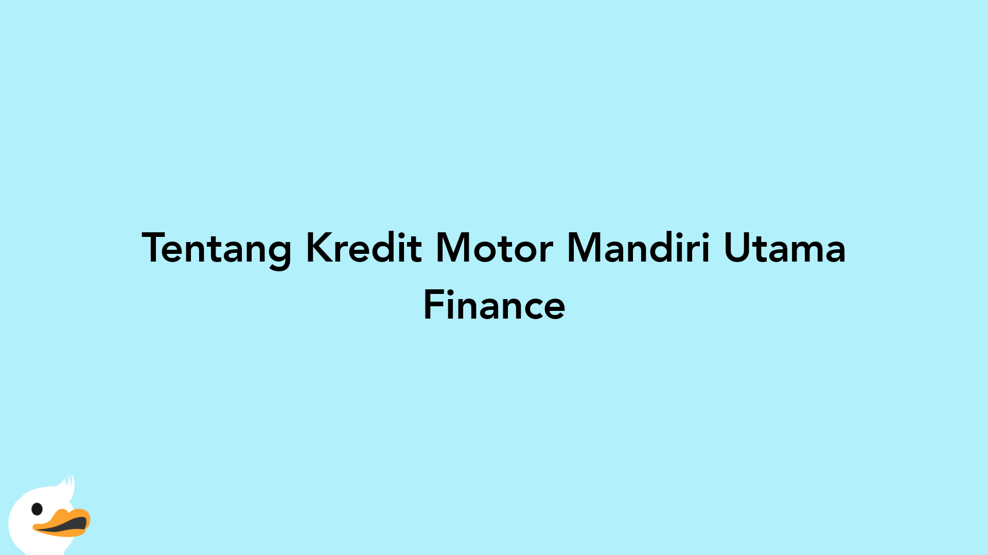 Tentang Kredit Motor Mandiri Utama Finance