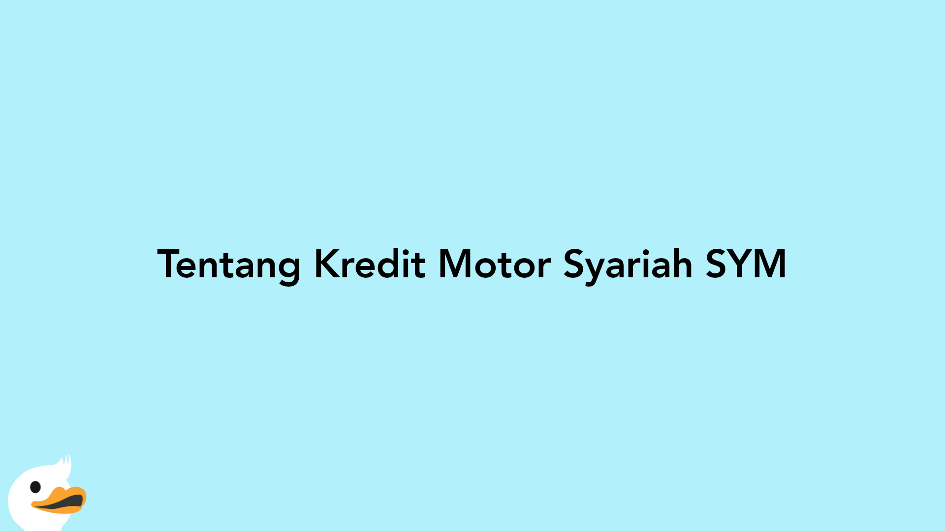 Tentang Kredit Motor Syariah SYM