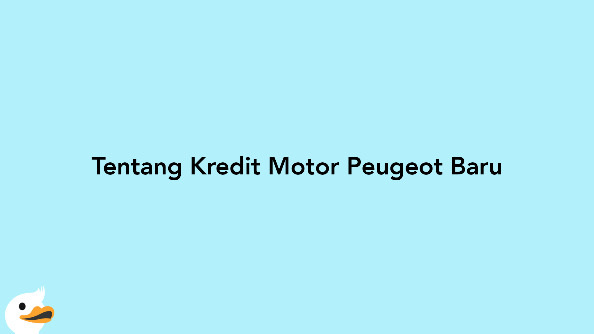 Tentang Kredit Motor Peugeot Baru