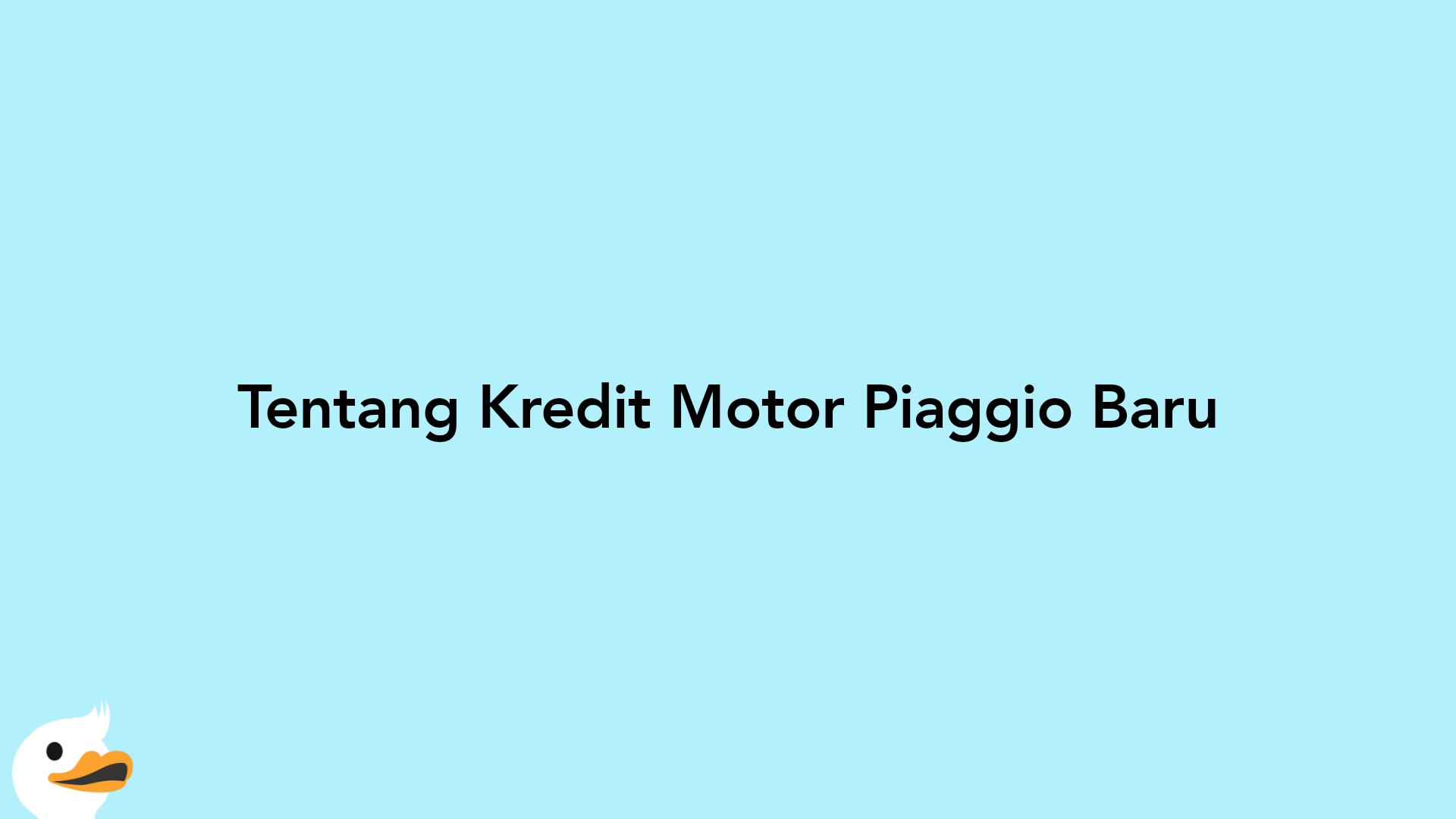 Tentang Kredit Motor Piaggio Baru