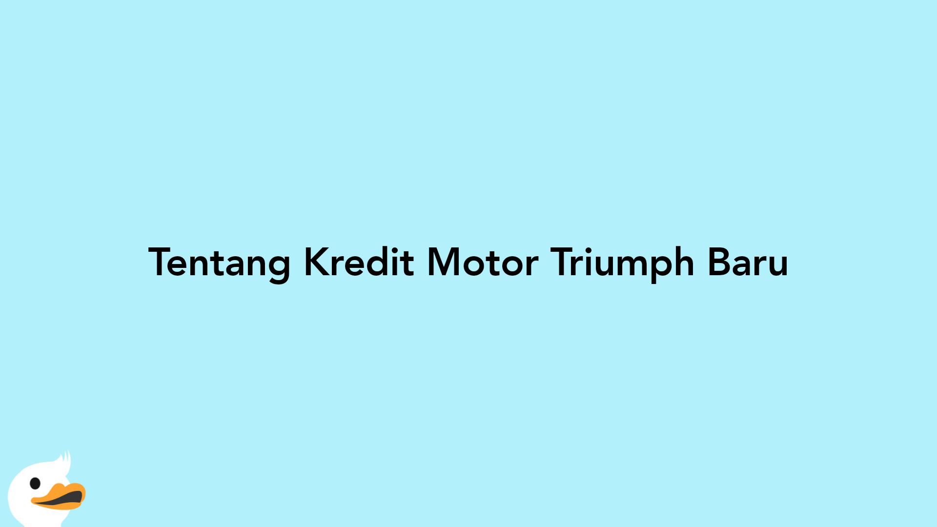 Tentang Kredit Motor Triumph Baru