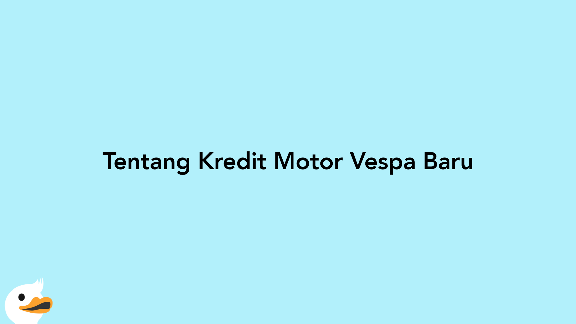 Tentang Kredit Motor Vespa Baru