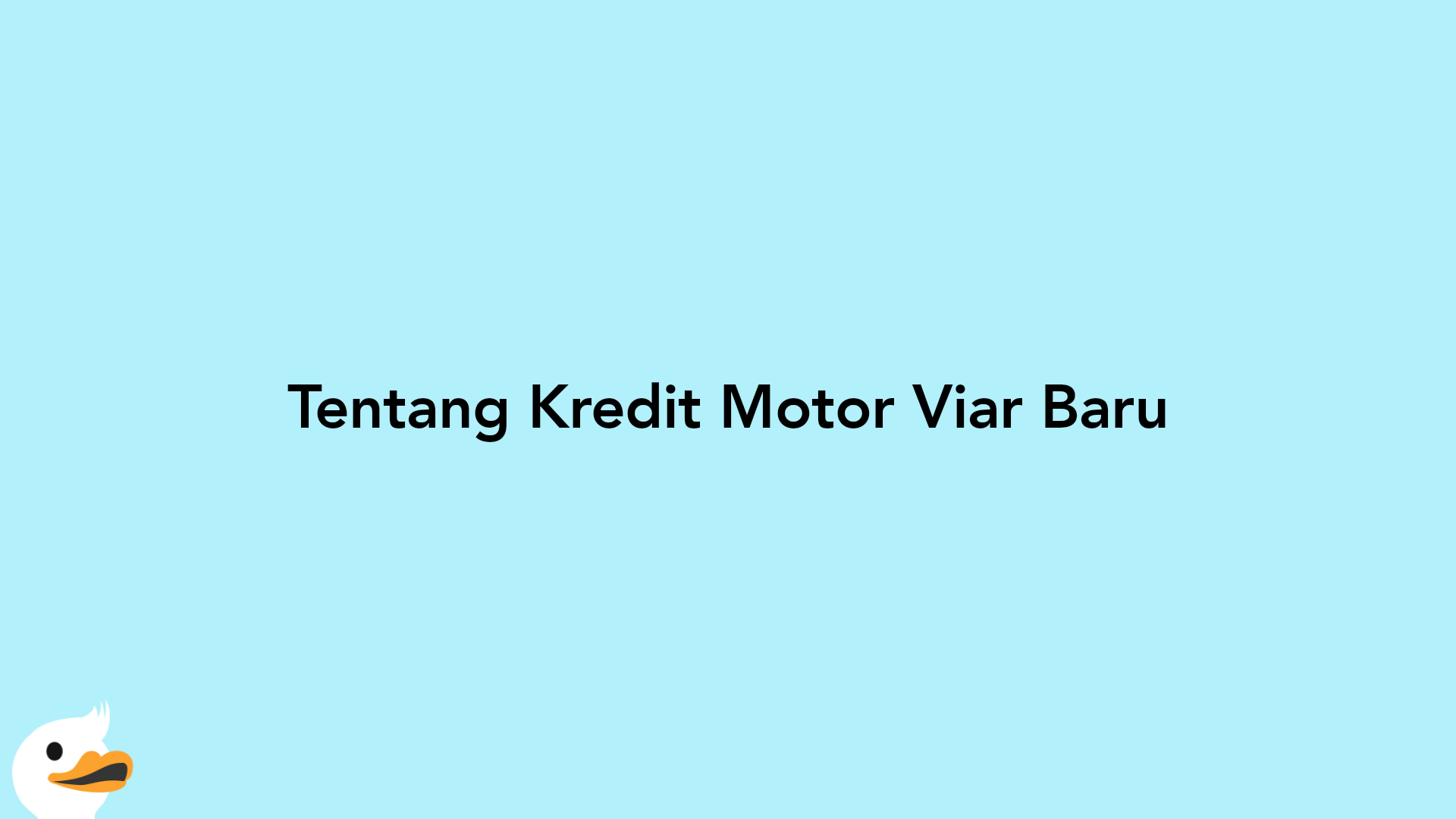 Tentang Kredit Motor Viar Baru