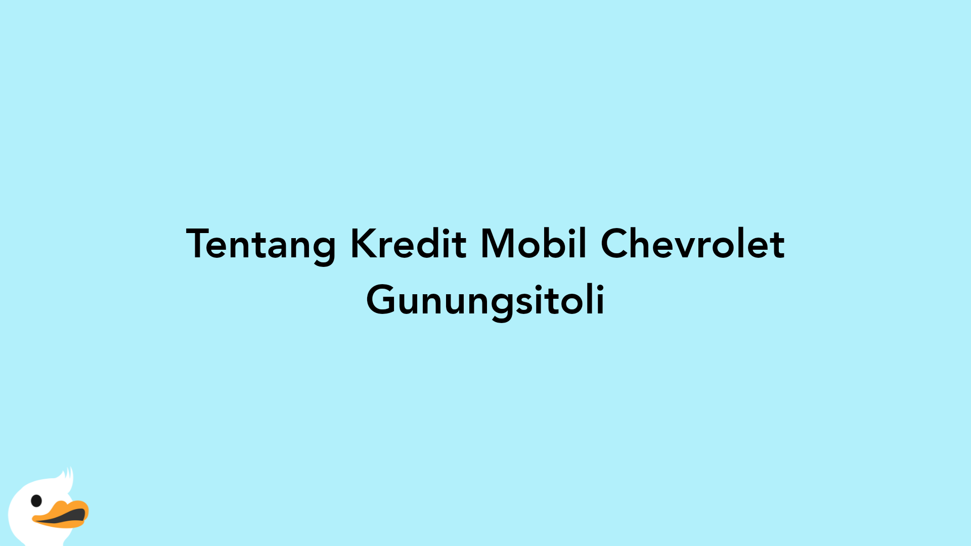 Tentang Kredit Mobil Chevrolet Gunungsitoli