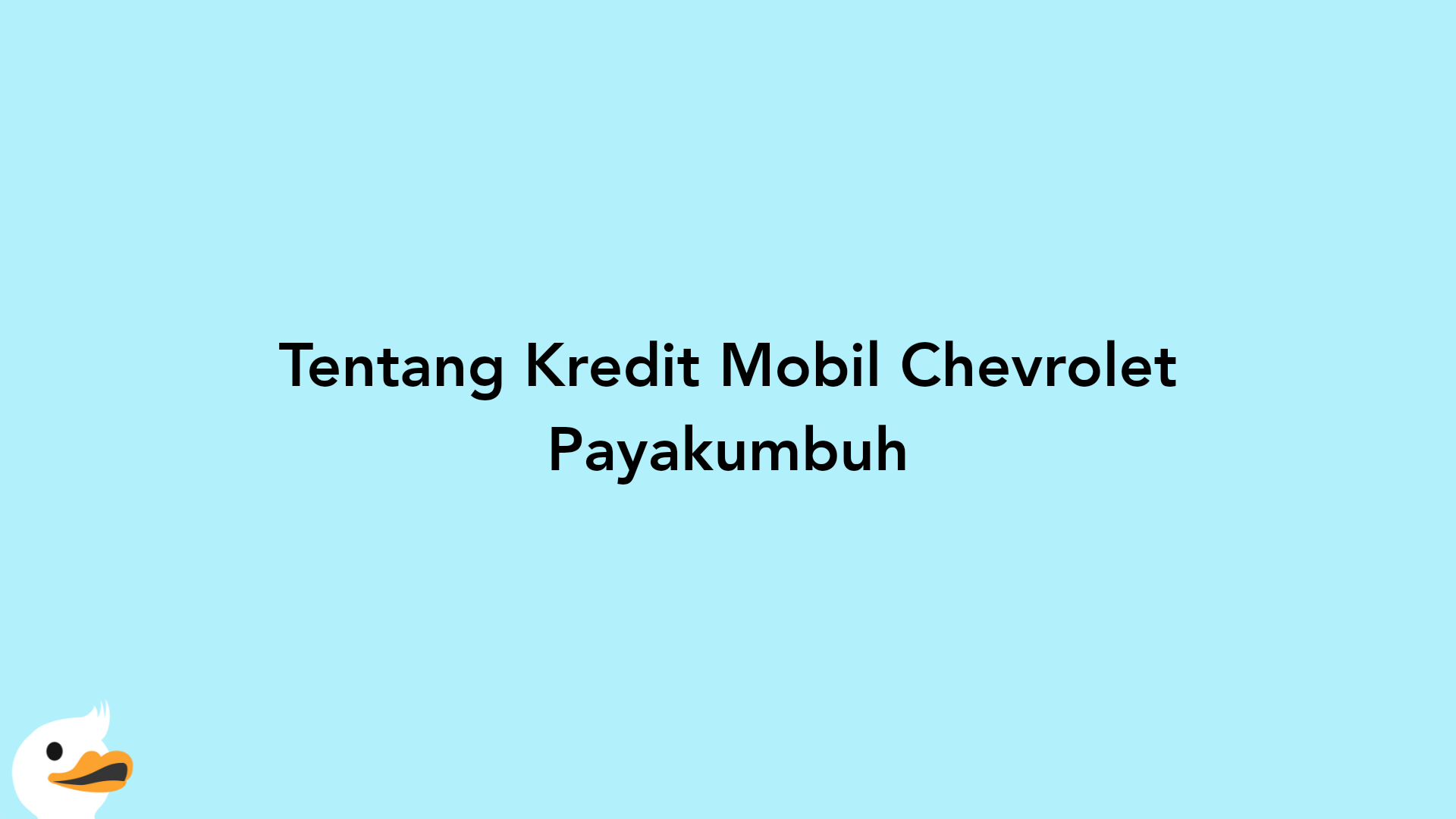 Tentang Kredit Mobil Chevrolet Payakumbuh