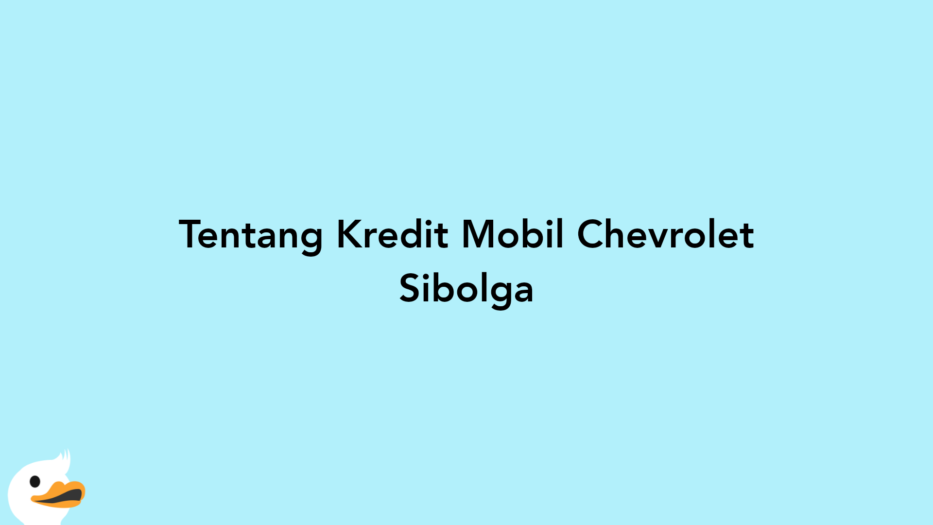 Tentang Kredit Mobil Chevrolet Sibolga