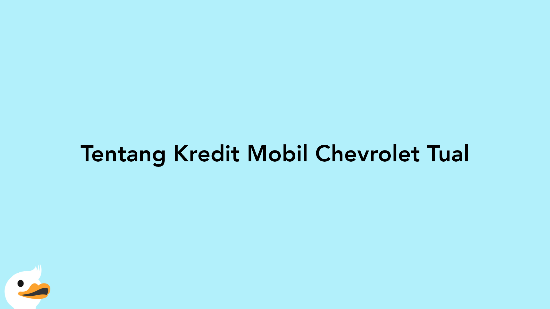 Tentang Kredit Mobil Chevrolet Tual