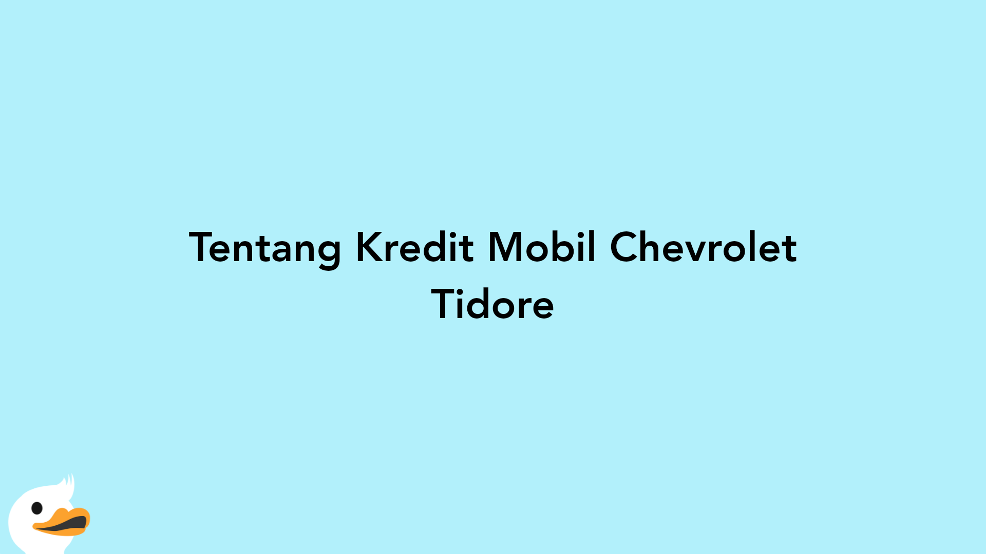 Tentang Kredit Mobil Chevrolet Tidore