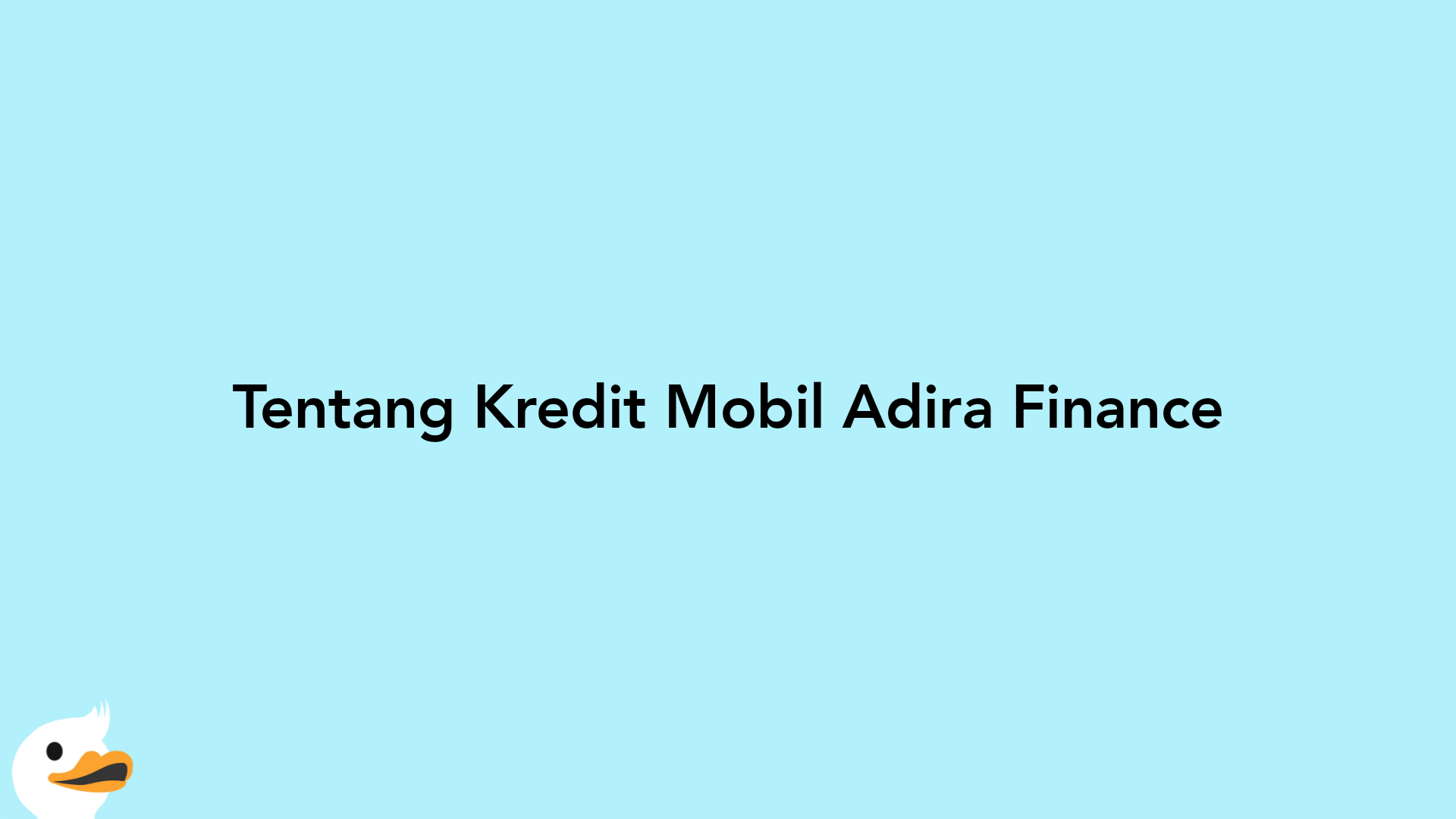 Tentang Kredit Mobil Adira Finance