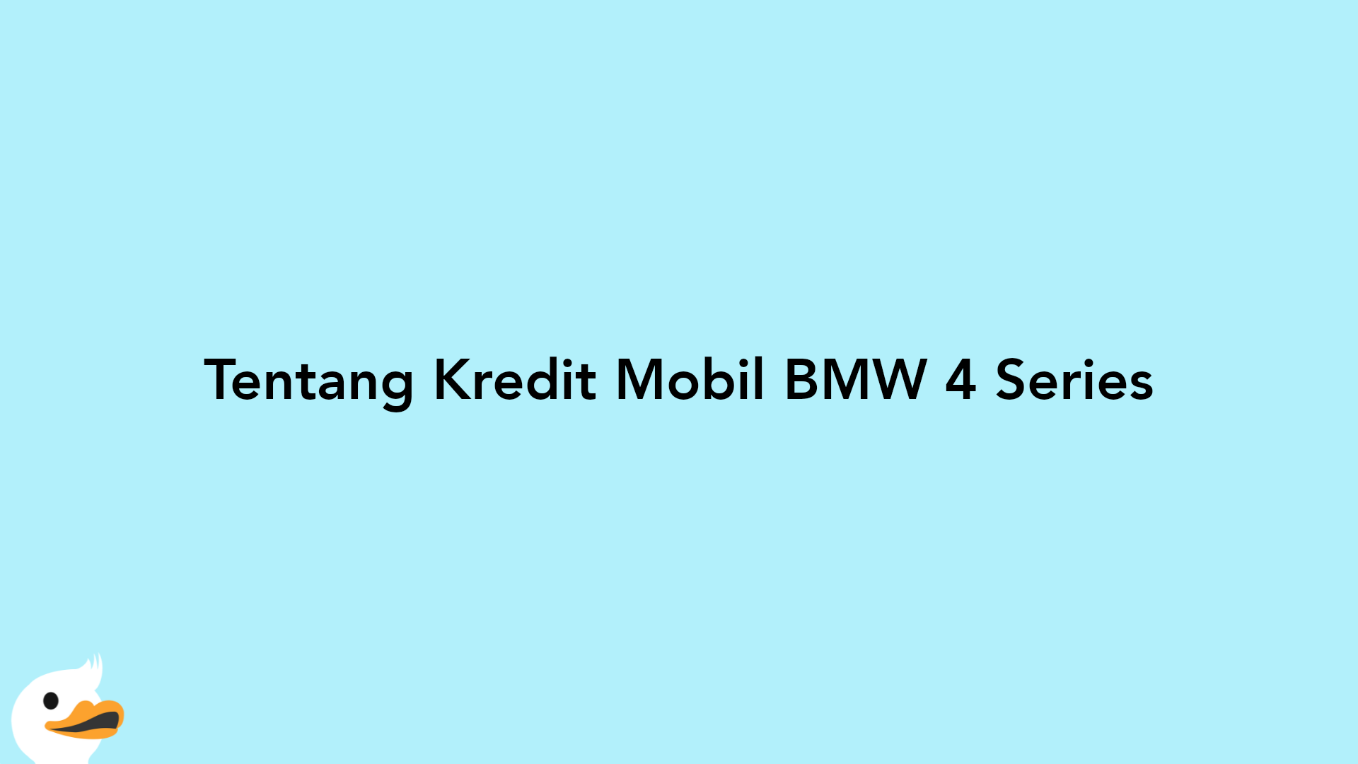 Tentang Kredit Mobil BMW 4 Series