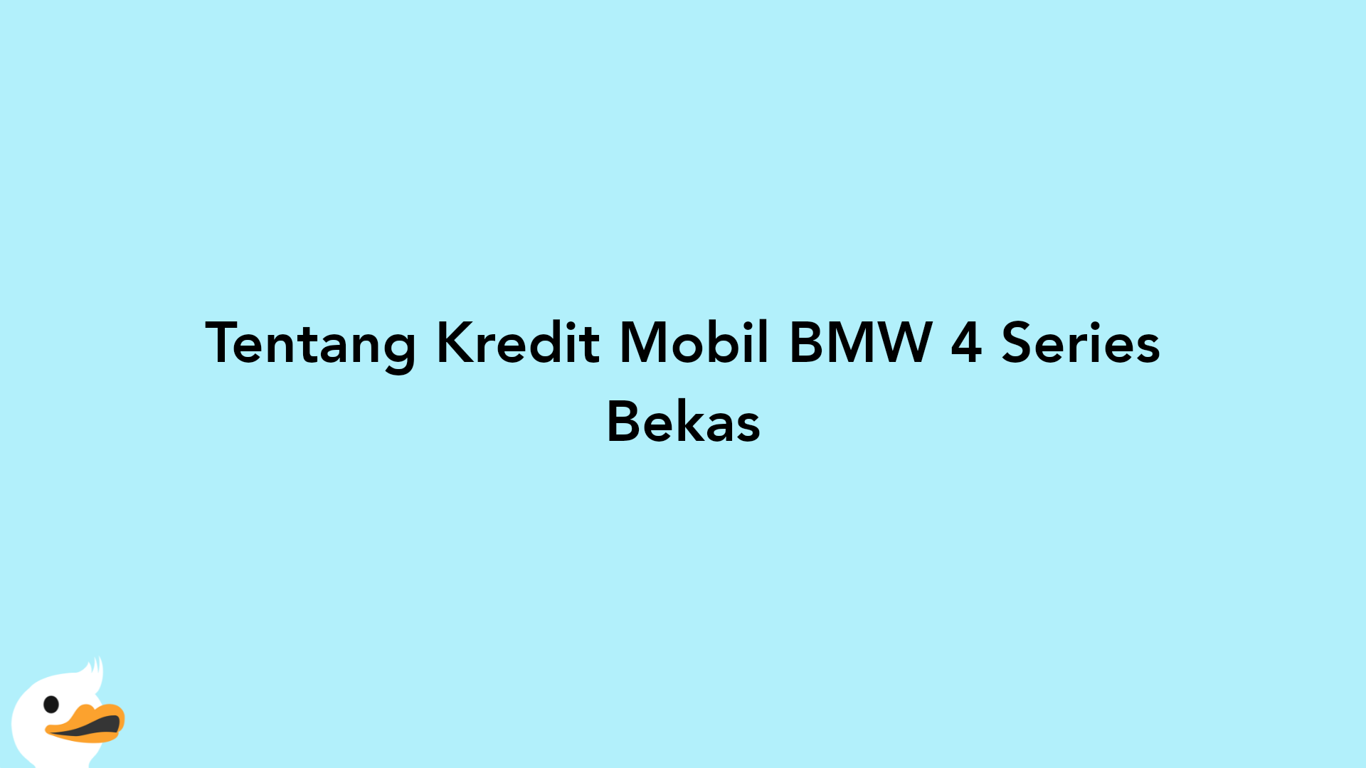 Tentang Kredit Mobil BMW 4 Series Bekas