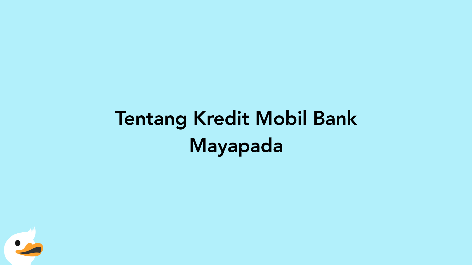 Tentang Kredit Mobil Bank Mayapada