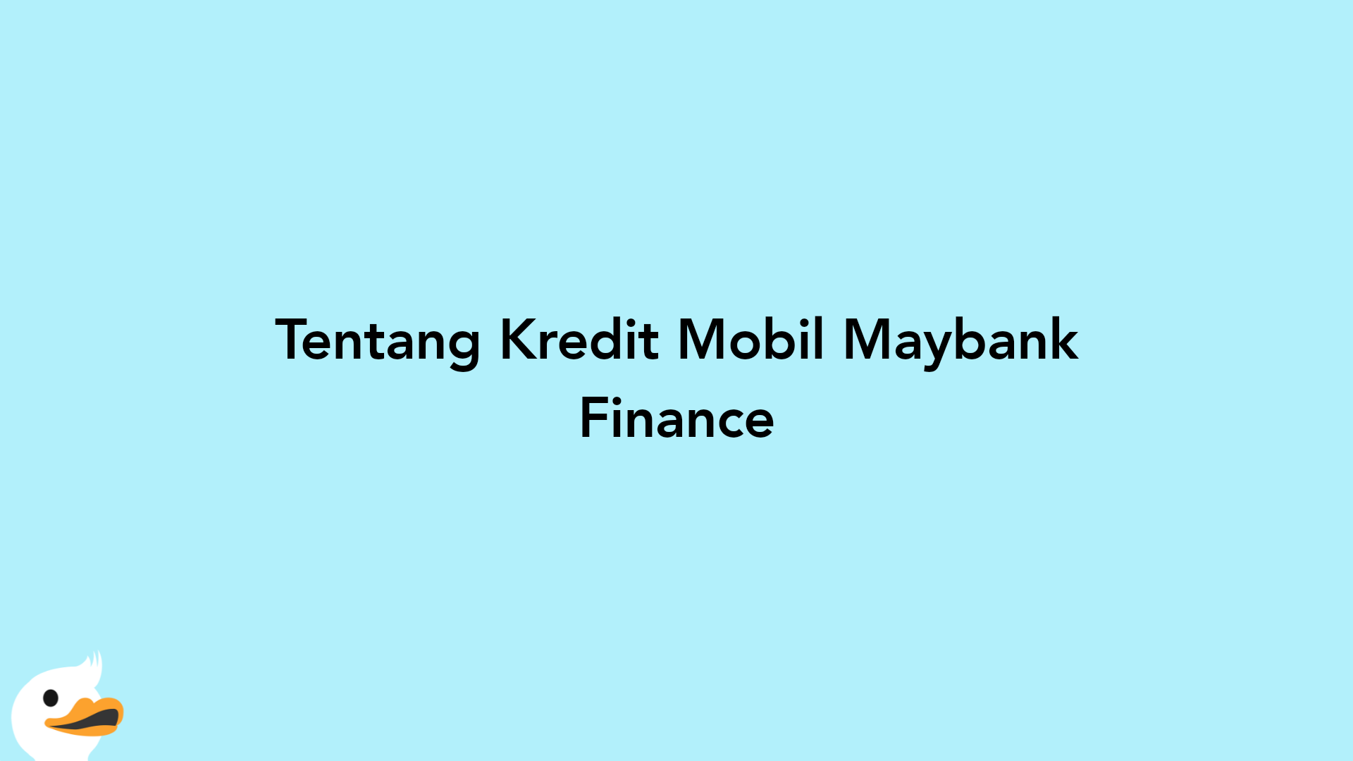 Tentang Kredit Mobil Maybank Finance