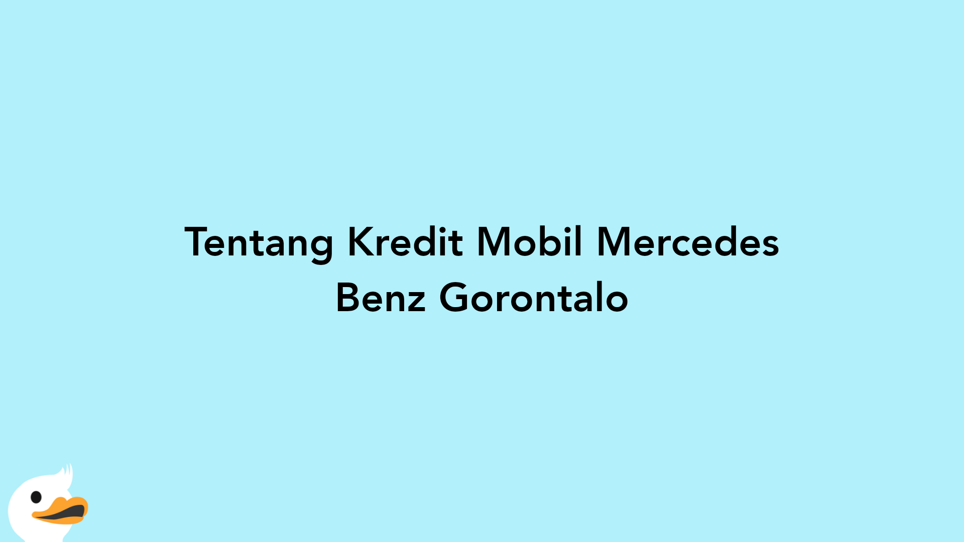 Tentang Kredit Mobil Mercedes Benz Gorontalo