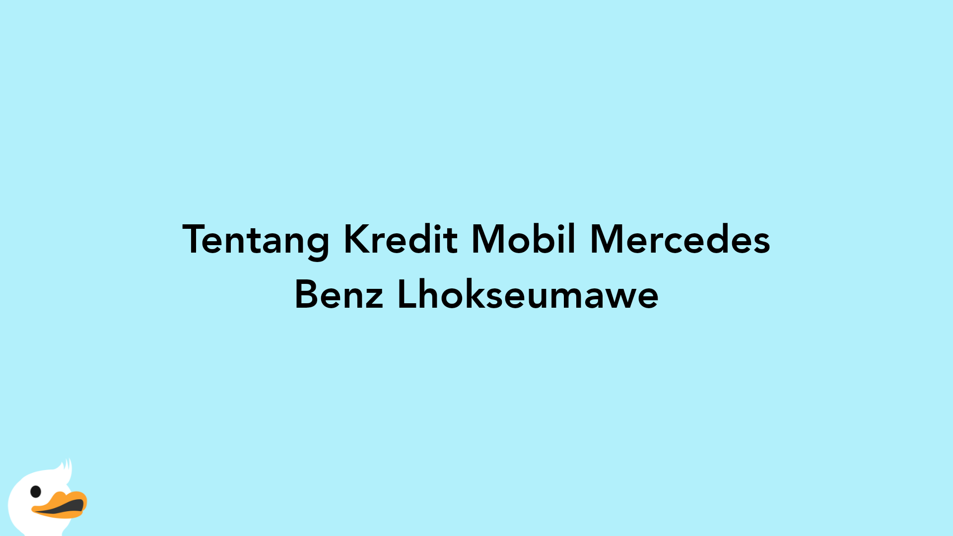 Tentang Kredit Mobil Mercedes Benz Lhokseumawe