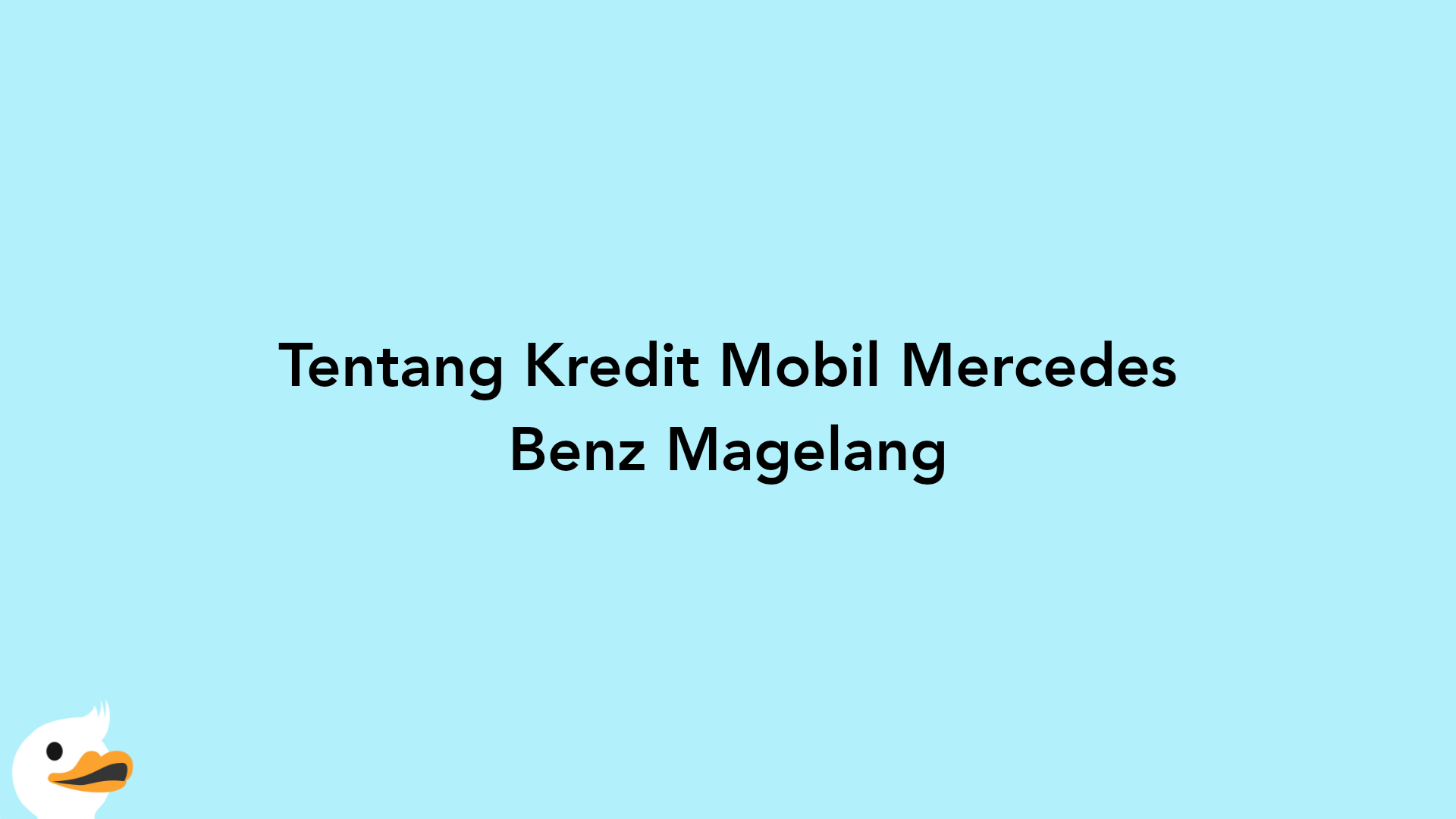 Tentang Kredit Mobil Mercedes Benz Magelang