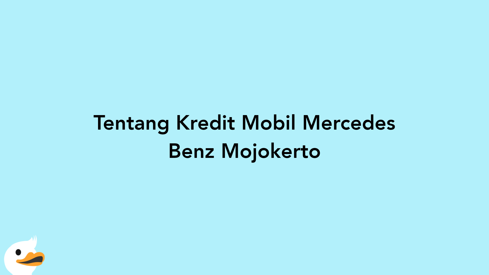 Tentang Kredit Mobil Mercedes Benz Mojokerto