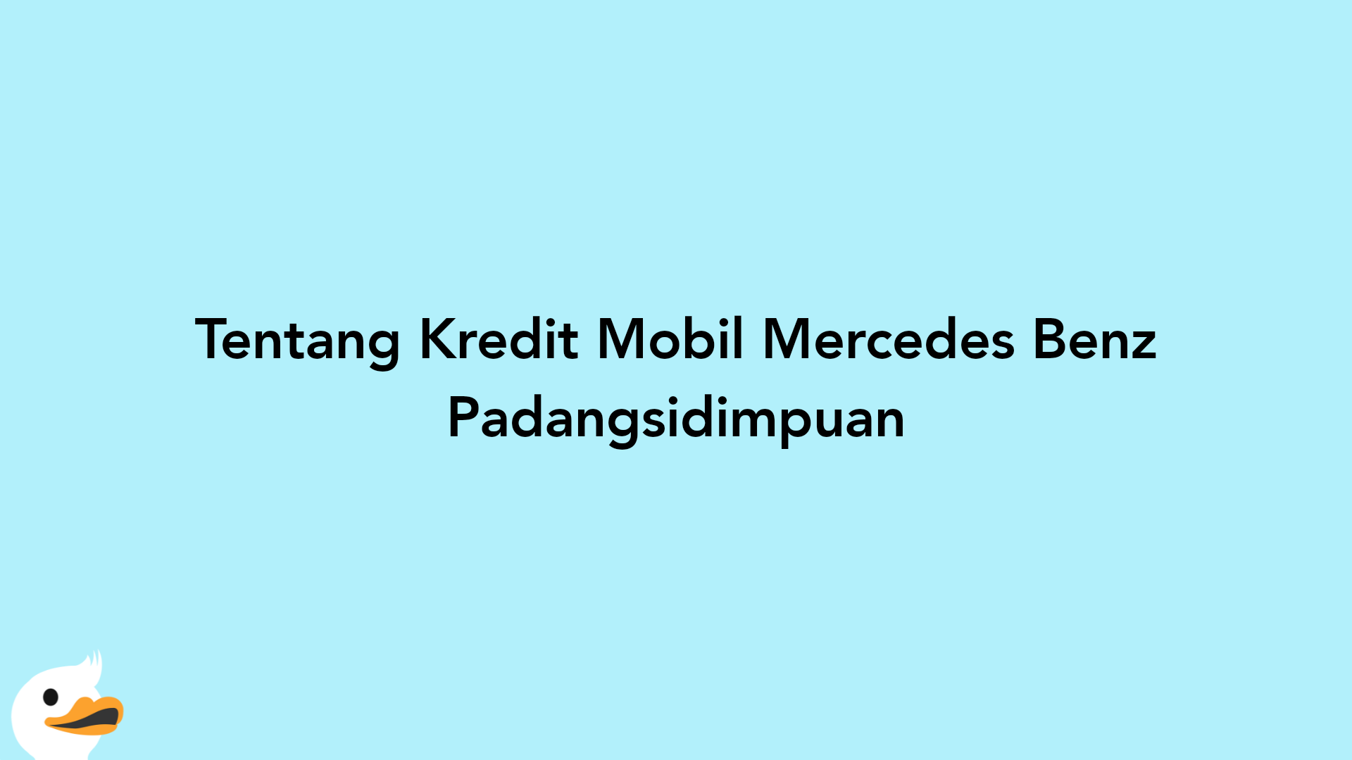 Tentang Kredit Mobil Mercedes Benz Padangsidimpuan