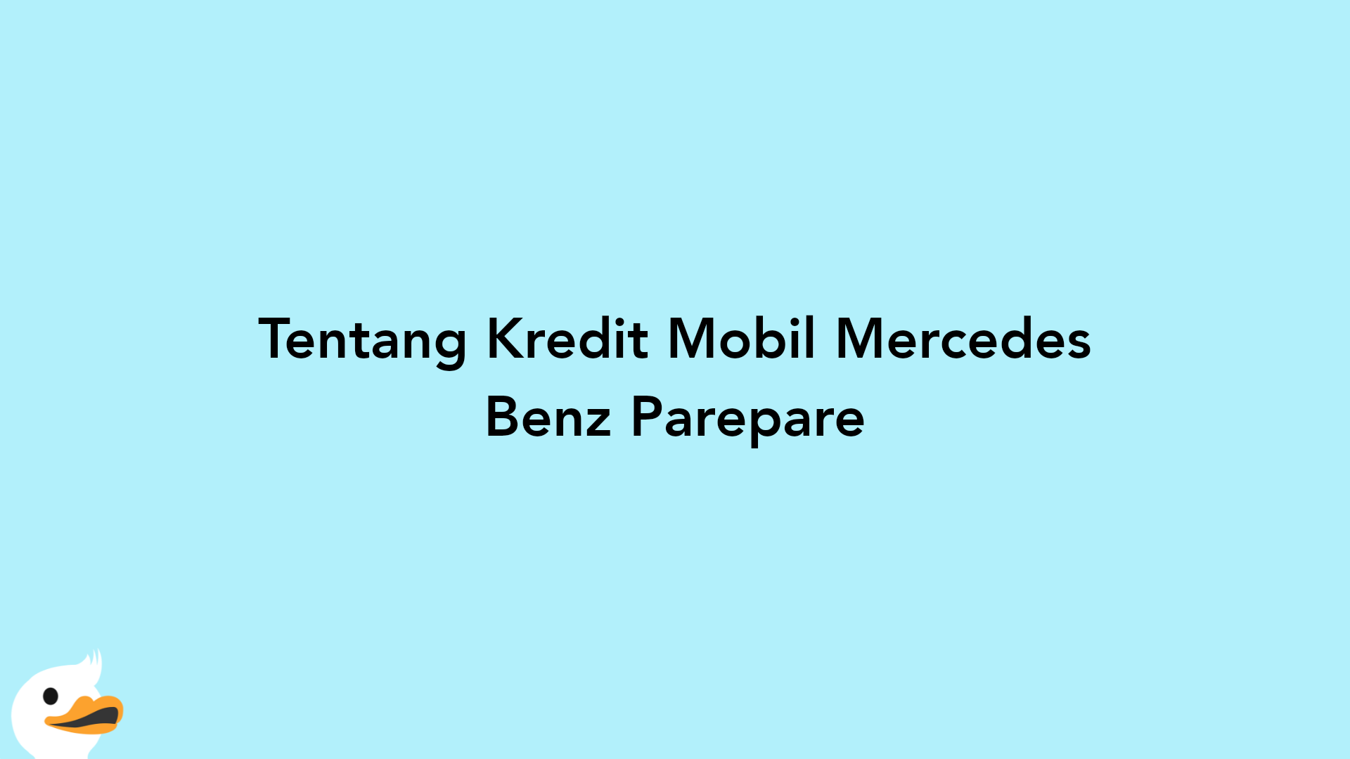 Tentang Kredit Mobil Mercedes Benz Parepare