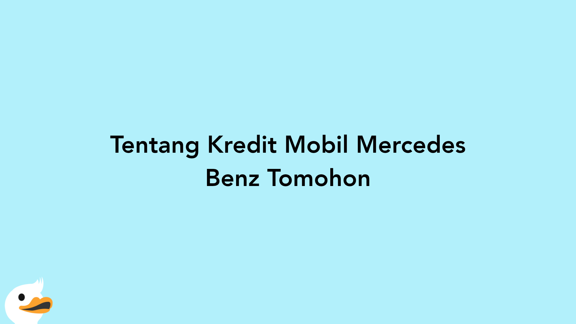 Tentang Kredit Mobil Mercedes Benz Tomohon