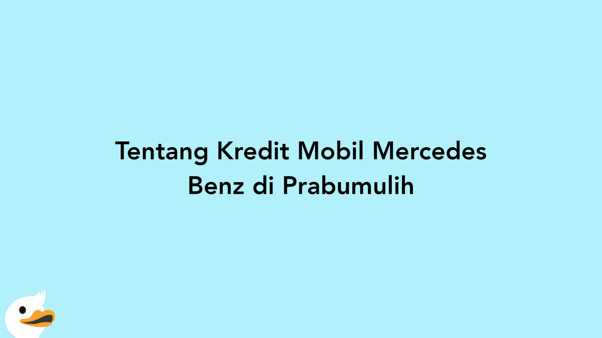 Tentang Kredit Mobil Mercedes Benz di Prabumulih