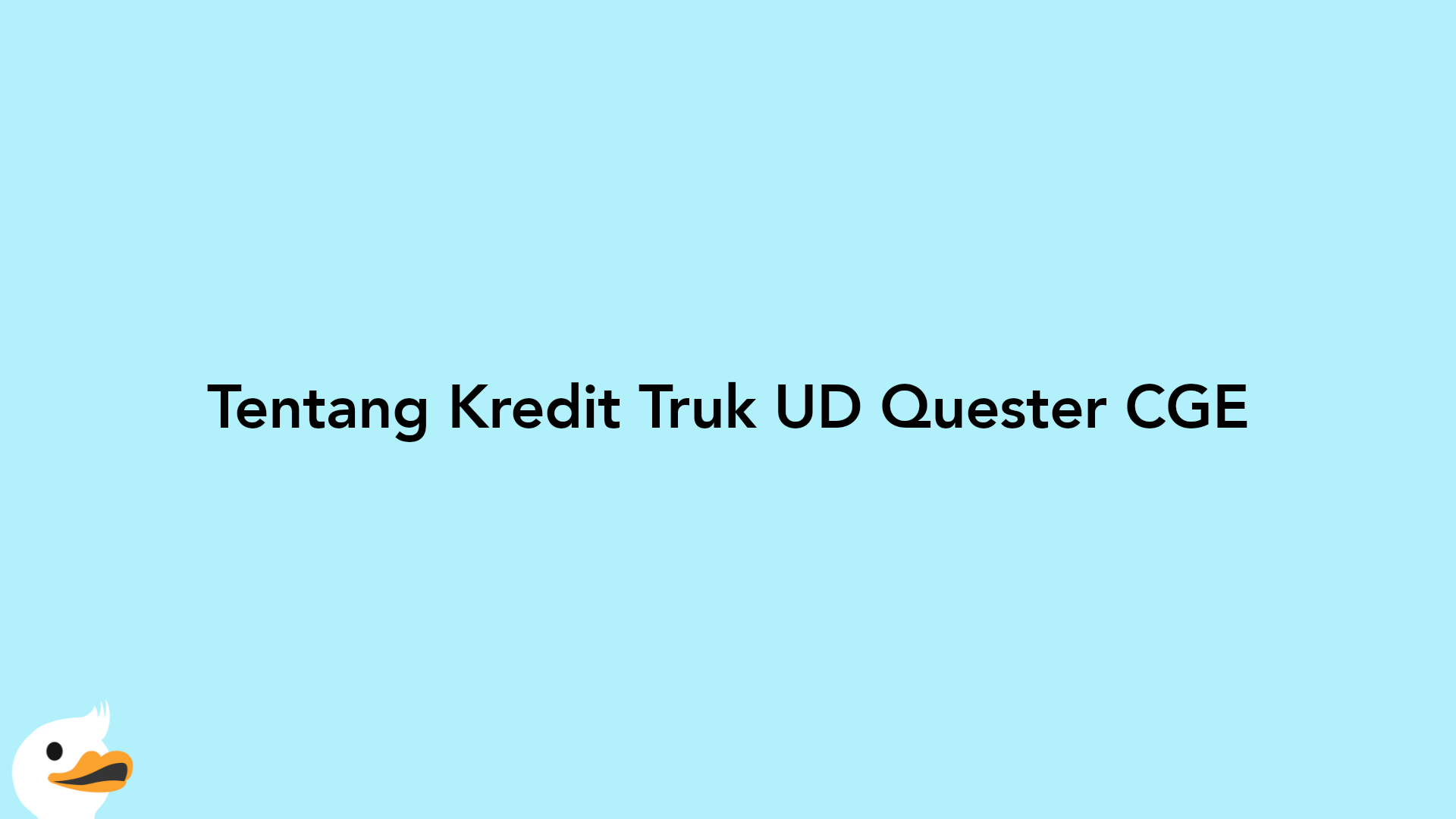 Tentang Kredit Truk UD Quester CGE