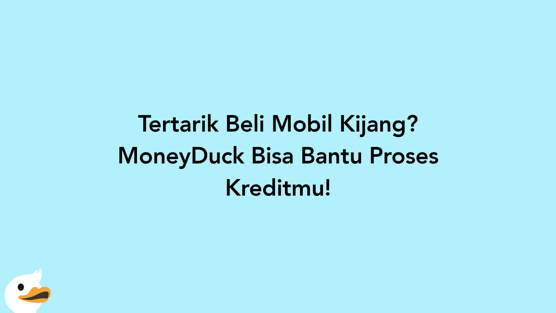 Tertarik Beli Mobil Kijang? MoneyDuck Bisa Bantu Proses Kreditmu!