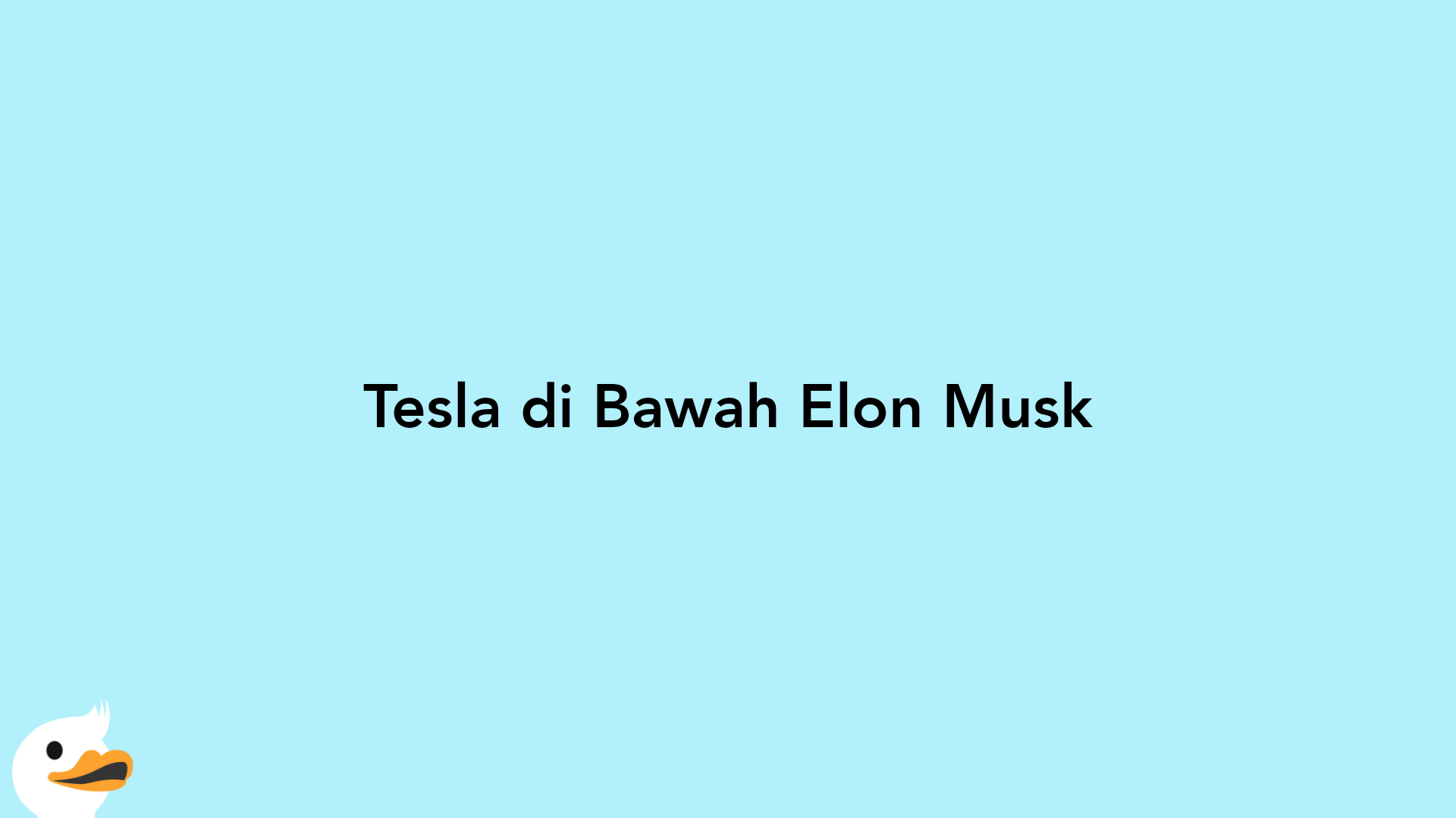 Tesla di Bawah Elon Musk