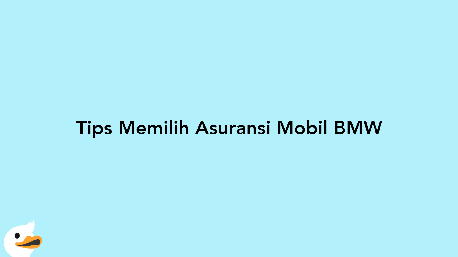 Tips Memilih Asuransi Mobil BMW