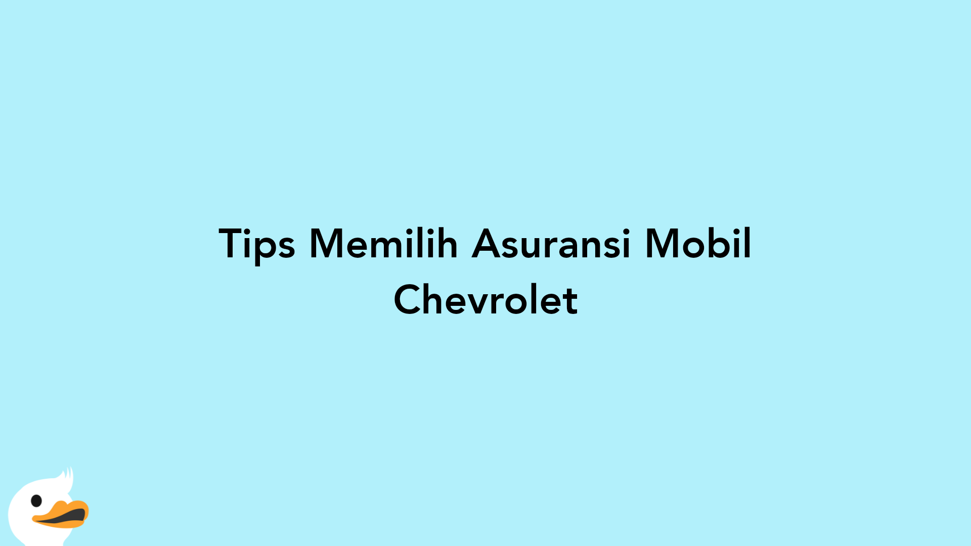 Tips Memilih Asuransi Mobil Chevrolet