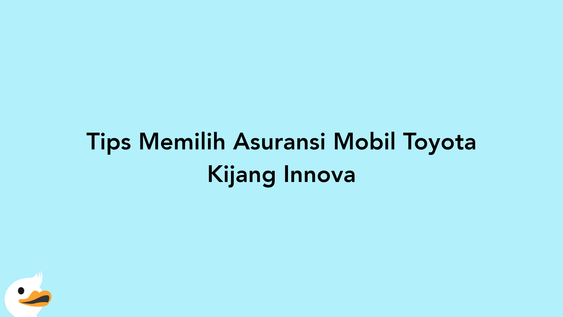 Tips Memilih Asuransi Mobil Toyota Kijang Innova