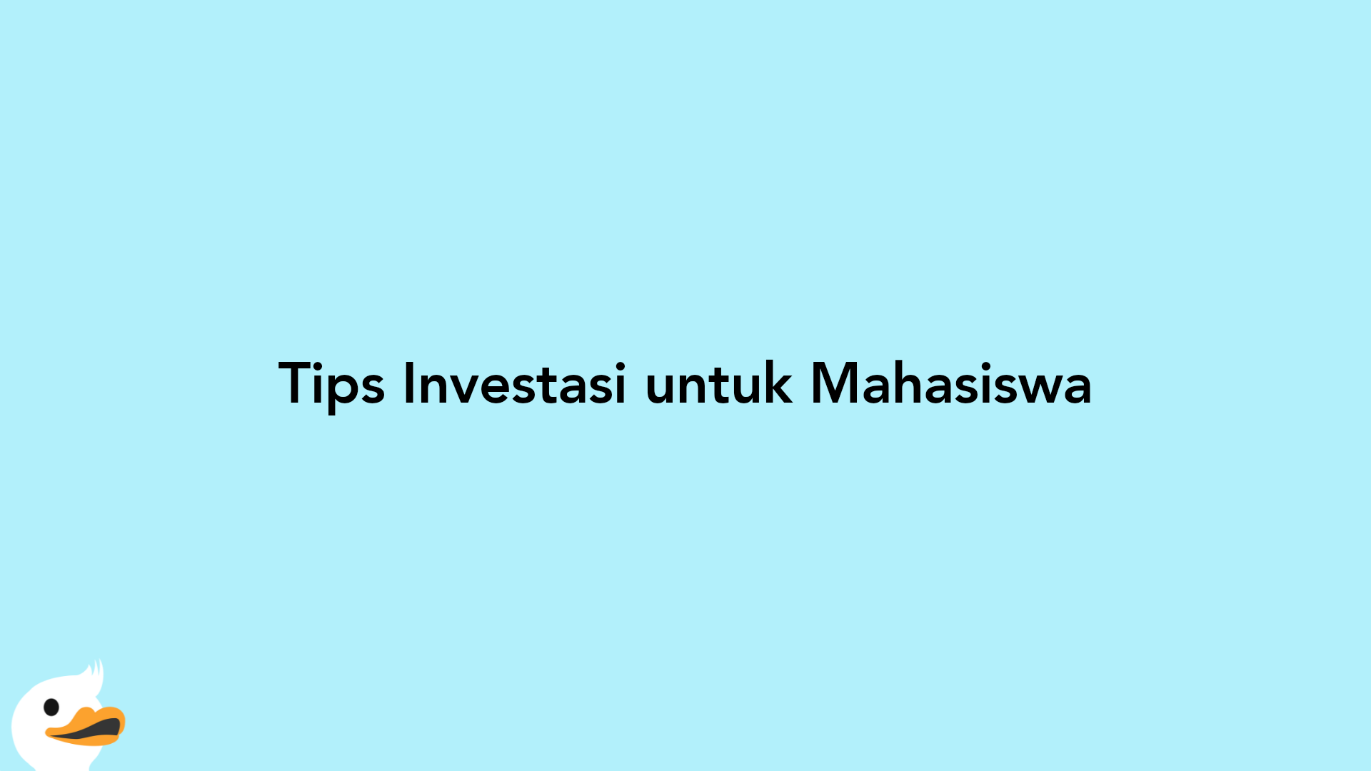 Tips Investasi untuk Mahasiswa