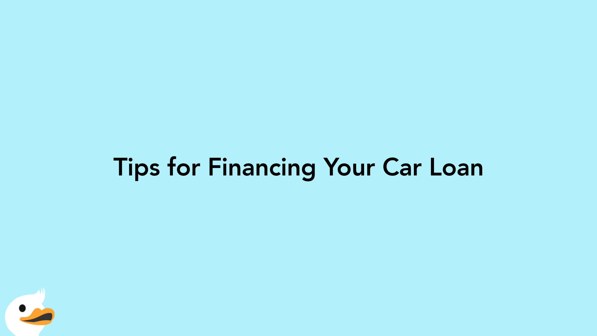 Tips for Financing Your Car Loan