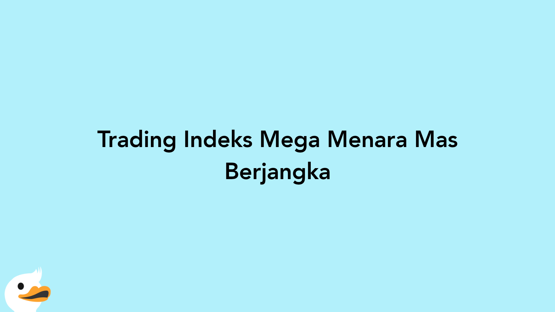 Trading Indeks Mega Menara Mas Berjangka