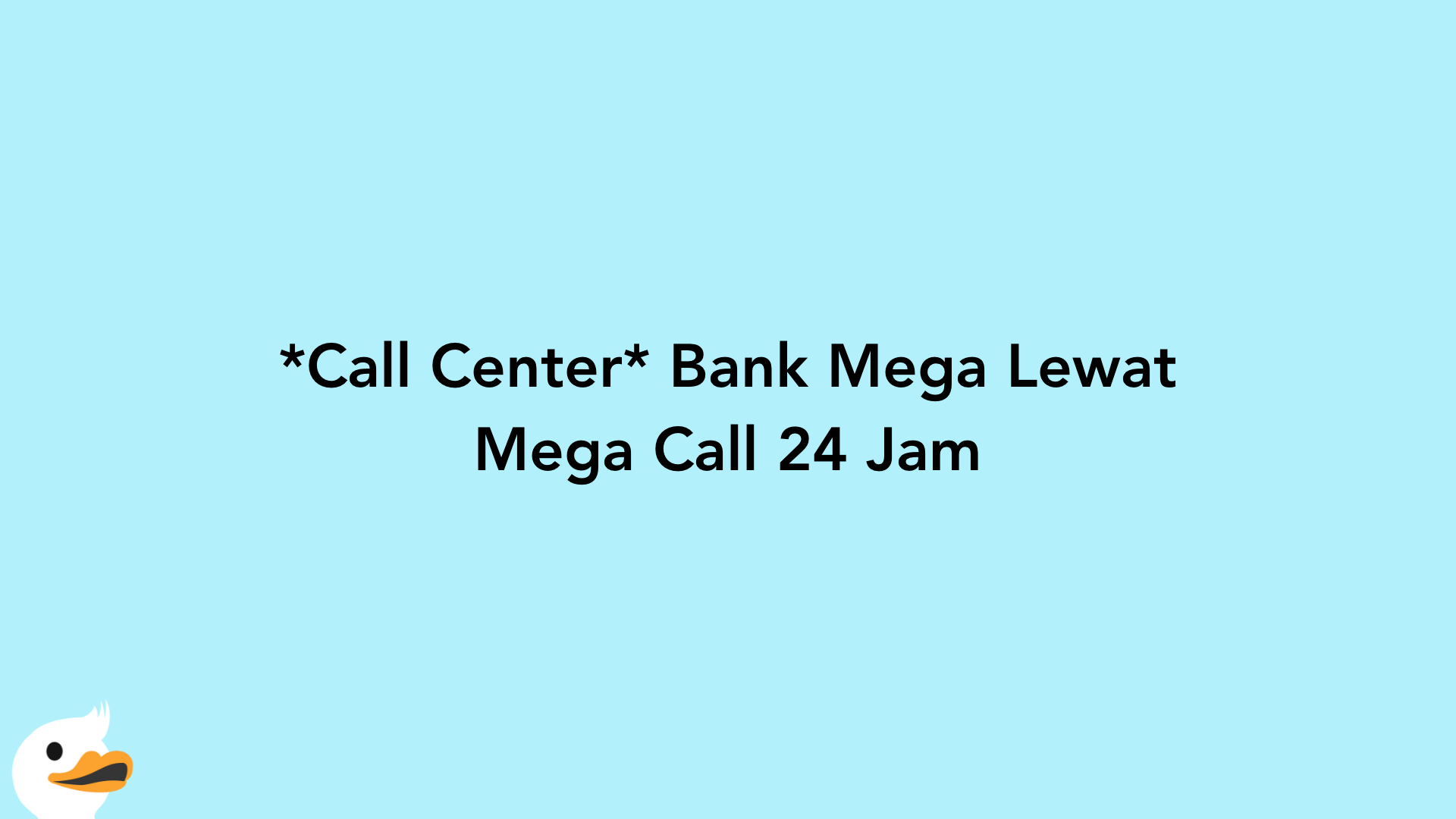 Call Center Bank Mega Lewat Mega Call 24 Jam