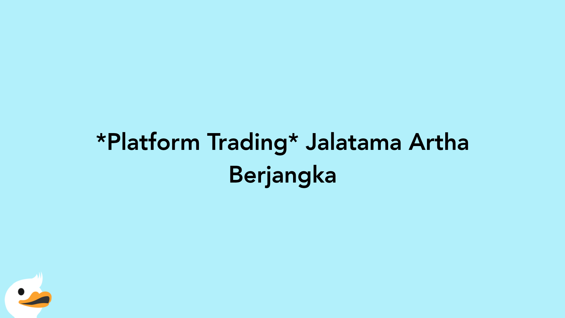 Platform Trading Jalatama Artha Berjangka