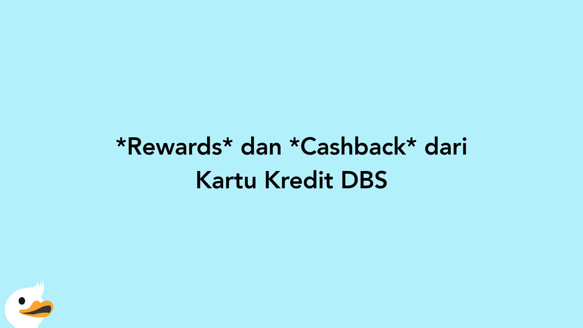 Rewards dan Cashback dari Kartu Kredit DBS