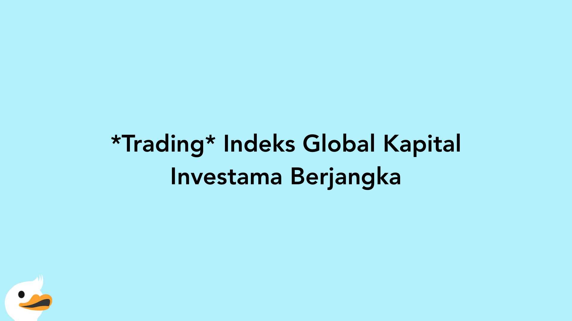 Trading Indeks Global Kapital Investama Berjangka