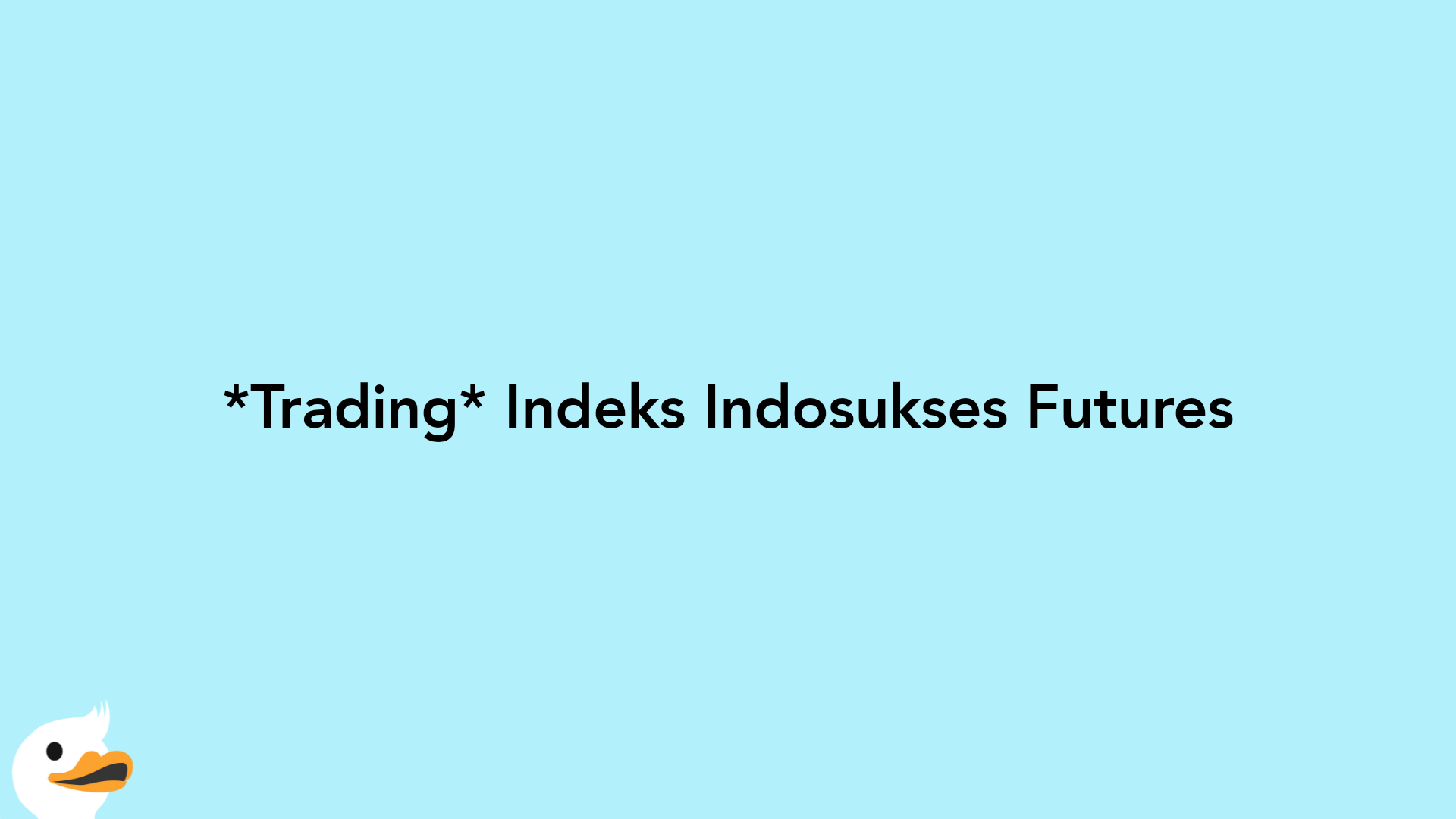 Trading Indeks Indosukses Futures