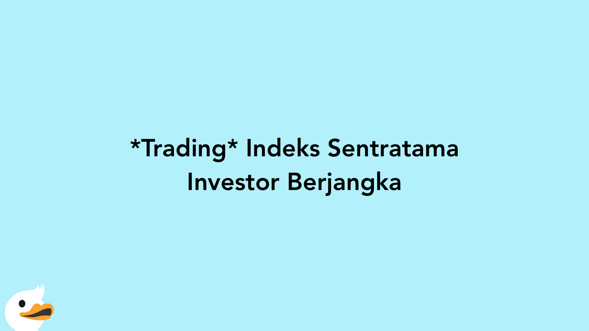 Trading Indeks Sentratama Investor Berjangka