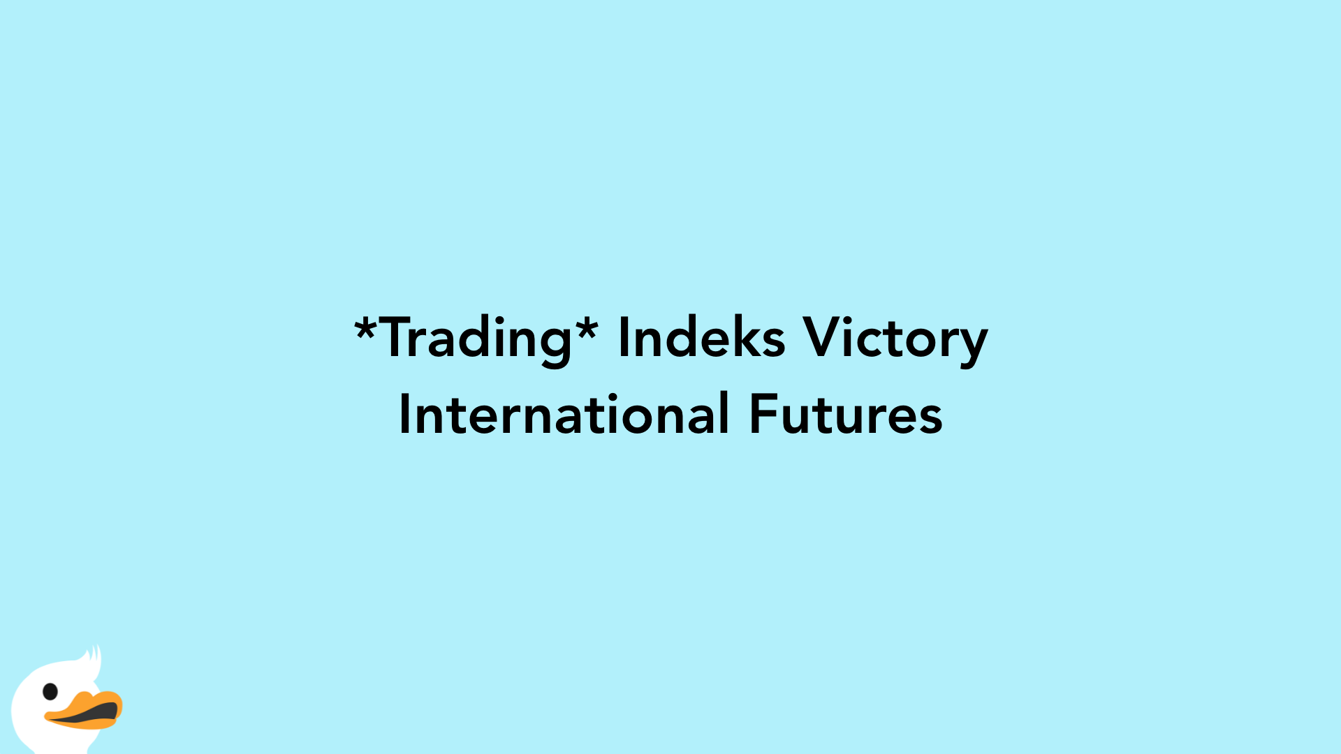 Trading Indeks Victory International Futures